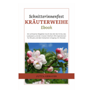 Ebook zum Schnitterinnenfest Kräuterweihe